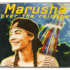 Marusha - Somewhere Over The Rainbow