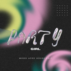 Our Anthem - Party Girl (Mogo "Wonko" Afro House Edit)