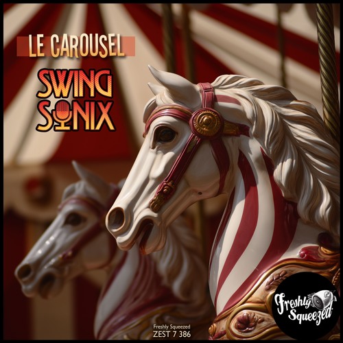 Swing Sonix - Le Carousel