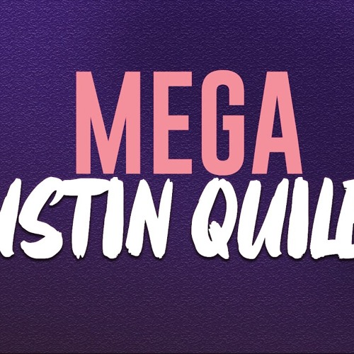 MEGA JUSTIN QUILES  | MATII RMX