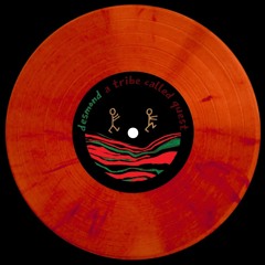 A TRIBE CALLED QUEST - VERSES FROM THE ABSTRACT (DESMOND REMIX)