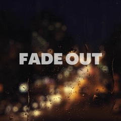 Fade Out (Free Download)