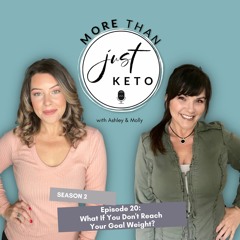 What If You Don't Reach Your Goal Weight? (S2E20)