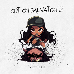Key’ijah- Out On Salvation 2