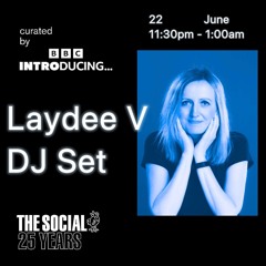 BBC Introducing Laydee V At The Social