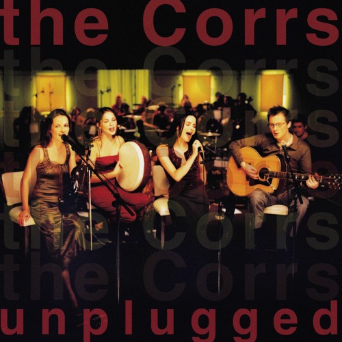 Stream At Your Side MTV Unplugged Version By The Corrs Listen 