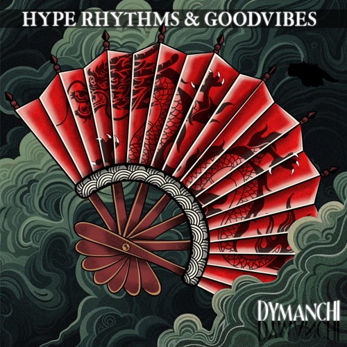 HYPE RHYTHMS AND GOODVIBES BY DYMANCHI