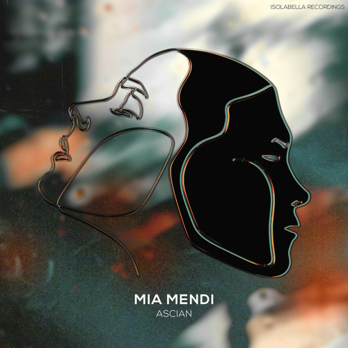 Premiere: Mia Mendi - Ascian (Thomas Gandey Remix) [Isolabella Recordings]