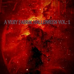 A VERY FABRIK HALLOWEEN VOL. 1