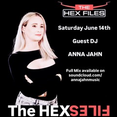 Anna Jahn | the-hexfiles-radioshow | Guest Mix
