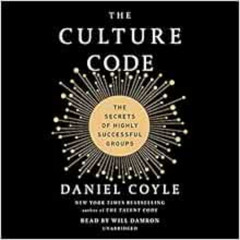 VIEW EBOOK 💖 The Culture Code: The Secrets of Highly Successful Groups by Daniel Coy