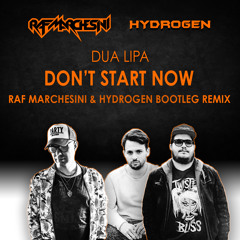 Dua Lipa - Don't Start Now (Raf Marchesini & Hydrogen Bootleg Remix) [FILTERED VOCALS]