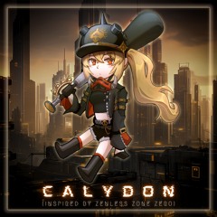 Calydon (Inspired by "Zenless Zone Zero") ft. Chamele Listens