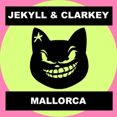 Jekyll & Clarkey - Mallorca (Original Mix 2016) FREE