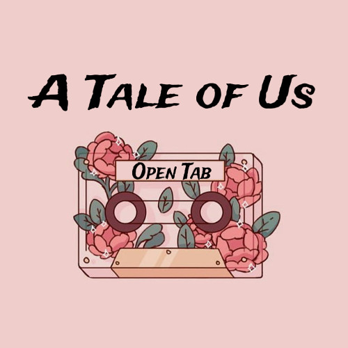 A Tale of Us