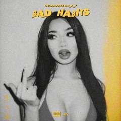 Bad Habits (ft. R_A_Y)