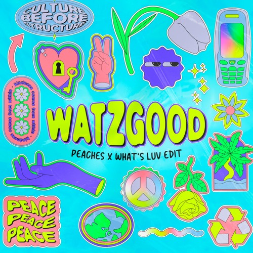 Peaches X Whats Luv (Watzgood Edit)