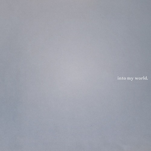 into my world