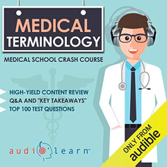 VIEW EPUB 📩 Medical Terminology - Medical School Crash Course by  AudioLearn Medical