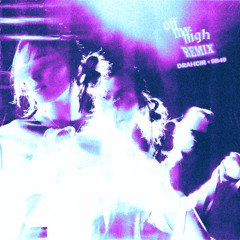 Skilah - Off My High (DRAHCIR x 9B49 Remix)