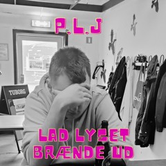 Lad lyset brænde ud