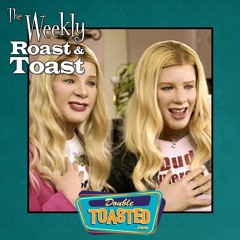THE WEEKLY ROAST AND TOAST - 12 - 01 - 2020 (White Chicks Bad Movie Review)