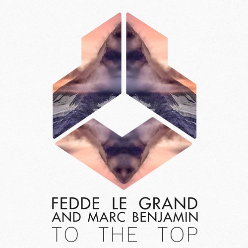 Fedde Le Grand & Marc Benjamin - To The Top