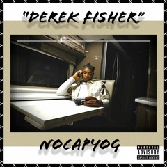 Derek Fisher- NOCAPYOG