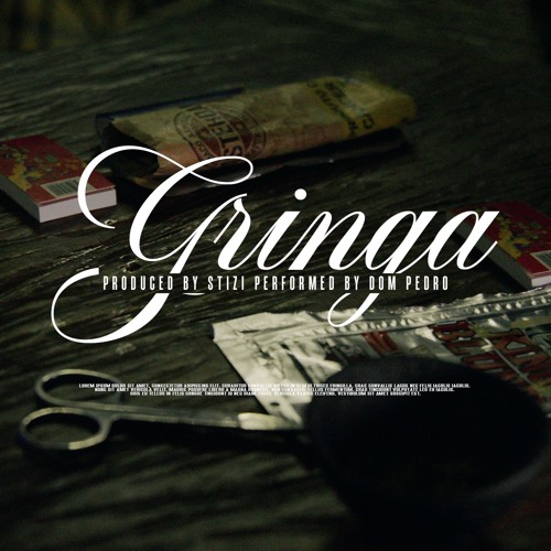 DJ Stizi, Dom Pedro BLK - Gringa
