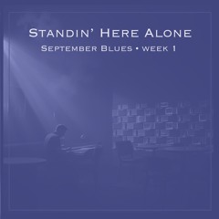 Standin' Here Alone