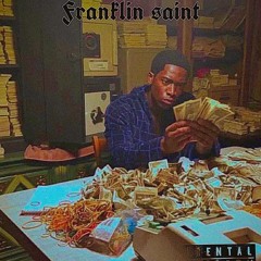 Franklin Saint (feat. EskoWhite)
