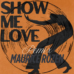 WizTheMc - Show Me Love (Maurice Rozen Remix)