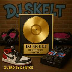 DJSKELT RnB Hip Hop Old School Vol 1 (Outro By Dj  Nyce)