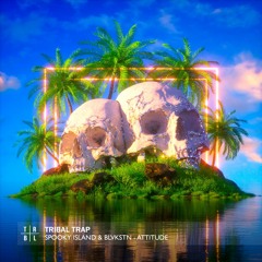 Spooky Island & Blvkstn - Attitude