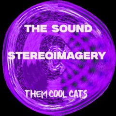 The Sound - Stereoimagery [Them Cool Cats]