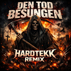Tod Besungen - AddiTekk Remix