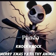 Knock Knock...Wtf is this ? (Panda Xmas edit )