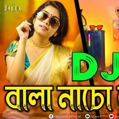 Bala Nacho To Dekhi - DJ AxN X DJ JxN X DJ SHAKIL