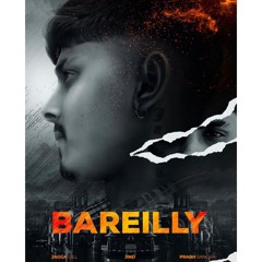 Bareilly | Jagga Gill