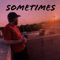 Sometimes