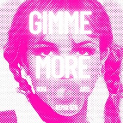 Britney Spears - Gimme More (Rogi Remix)