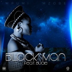 Black Man - Mpumi Mzobe (feat. Bucie)