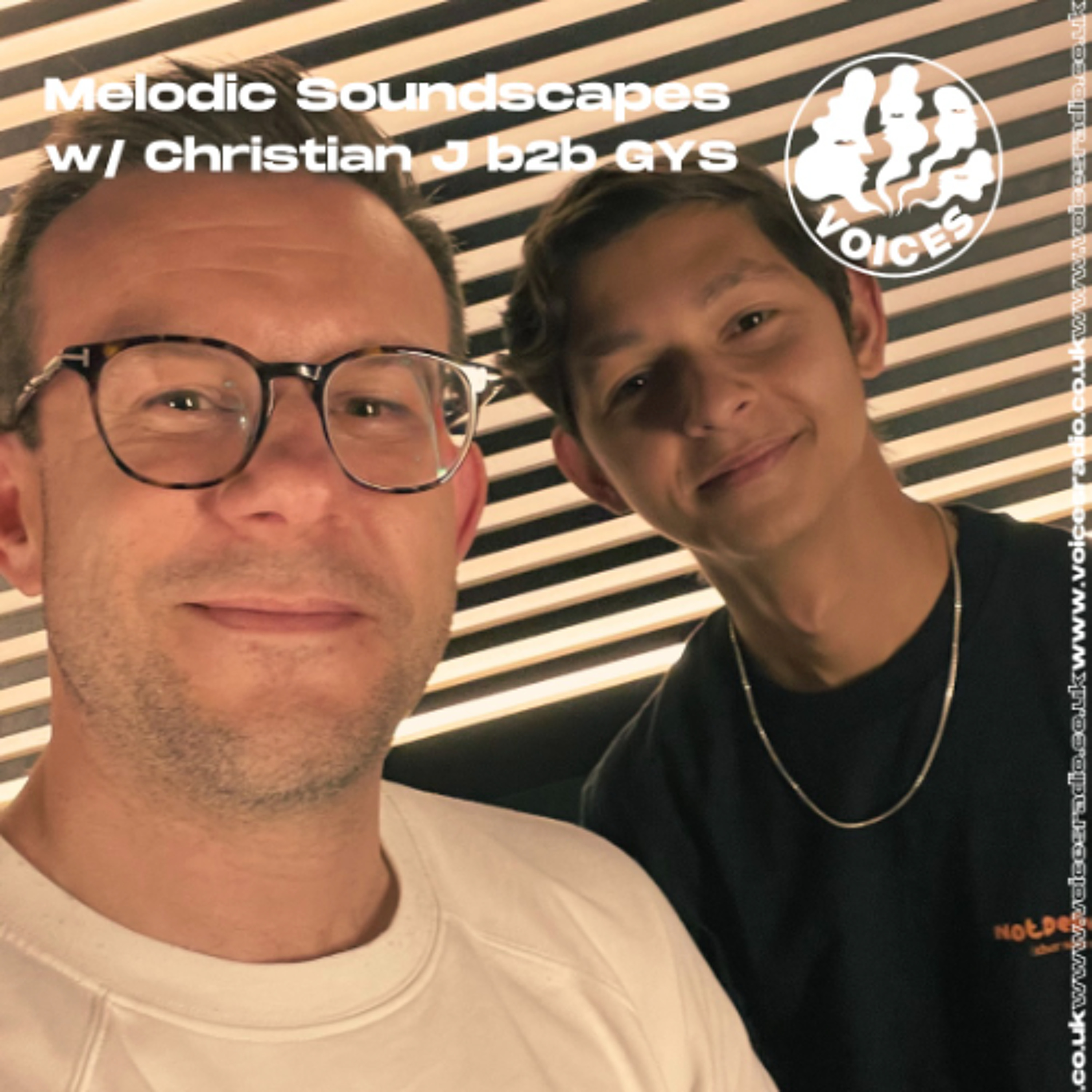 Melodic Soundscapes w/ Christian J b2b GYS - 13/06/26 - [Voices Radio] episode artwork