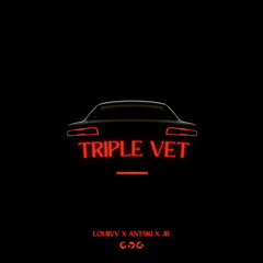 Triple Vet (Feat. Louiivv & JB)