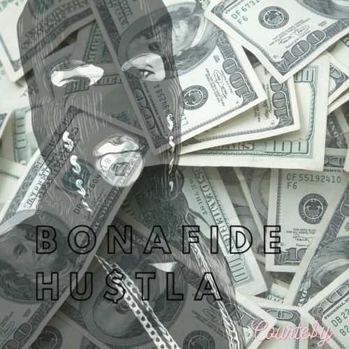 Bonafide Hustla