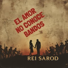 El Amor No Conoce Bandos