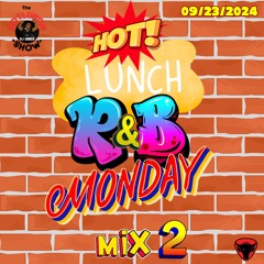 R&B Monday Pt.2    9:23:2024