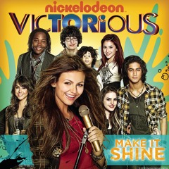 Make It Shine (Victorious Theme) [feat. Victoria Justice]