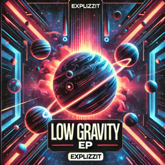 EXPLIZZIT - LOW GRAVITY V2 (MASTER).wav