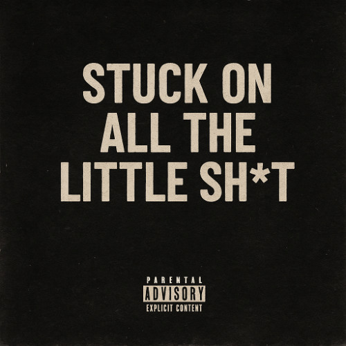 Stuck on the Little Shit